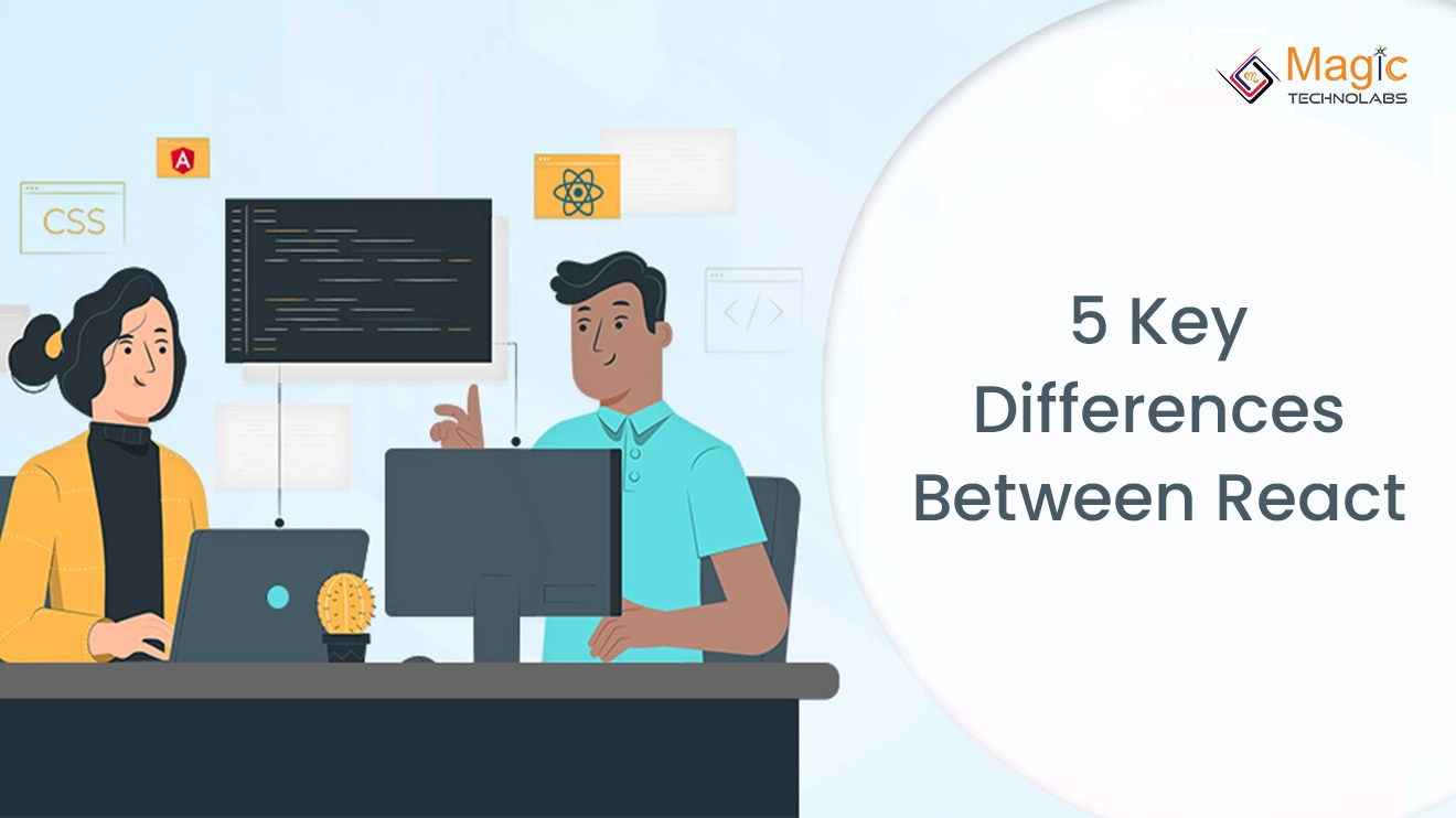 5 Key Differences Between React and Angular