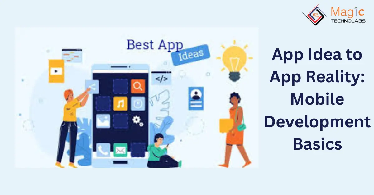 App Idea to App Reality: Mobile Development Basics