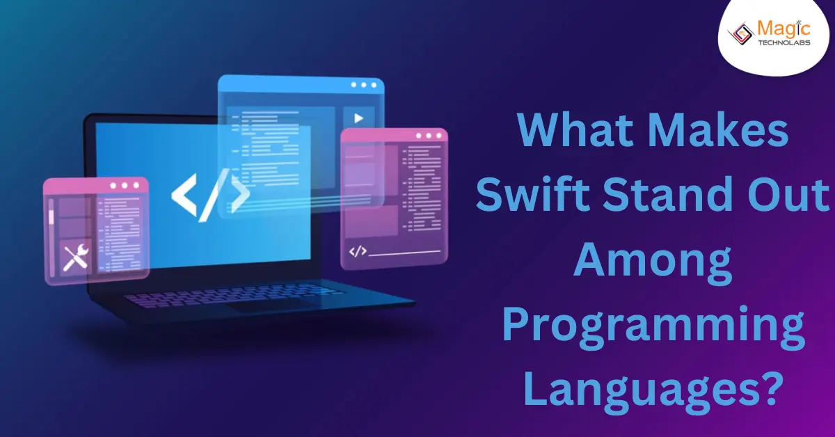 What Makes Swift Stand Out Among Programming Languages?