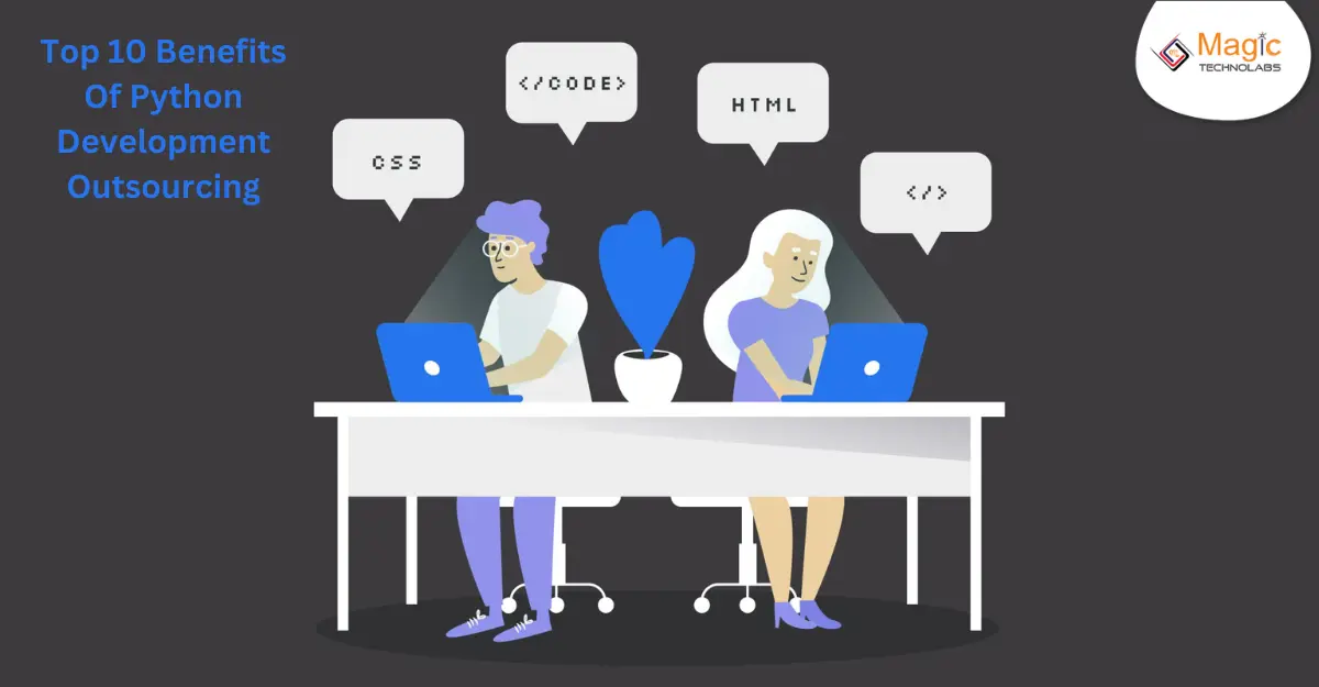 Top 10 Benefits of Python Development Outsourcing