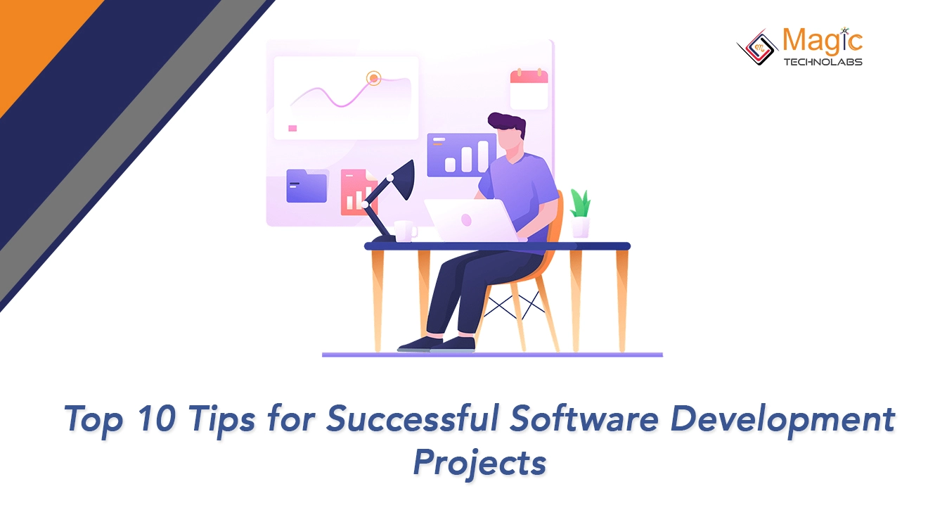 Top 10 Tips for Successful Software Development Projects