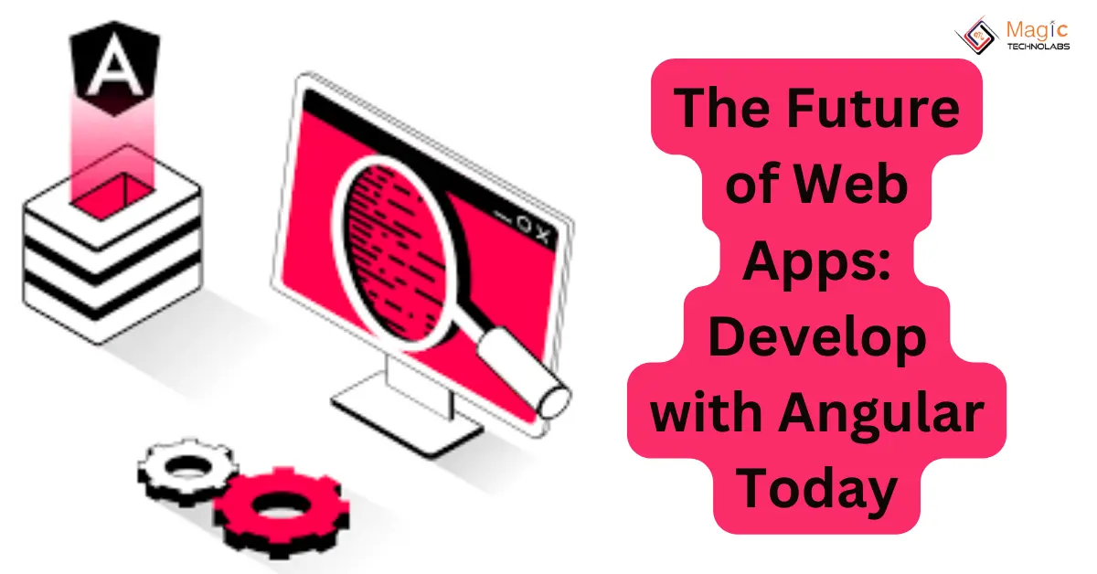 python and angular: the future of server-side... The Future of Web Apps: Develop with Angular Today