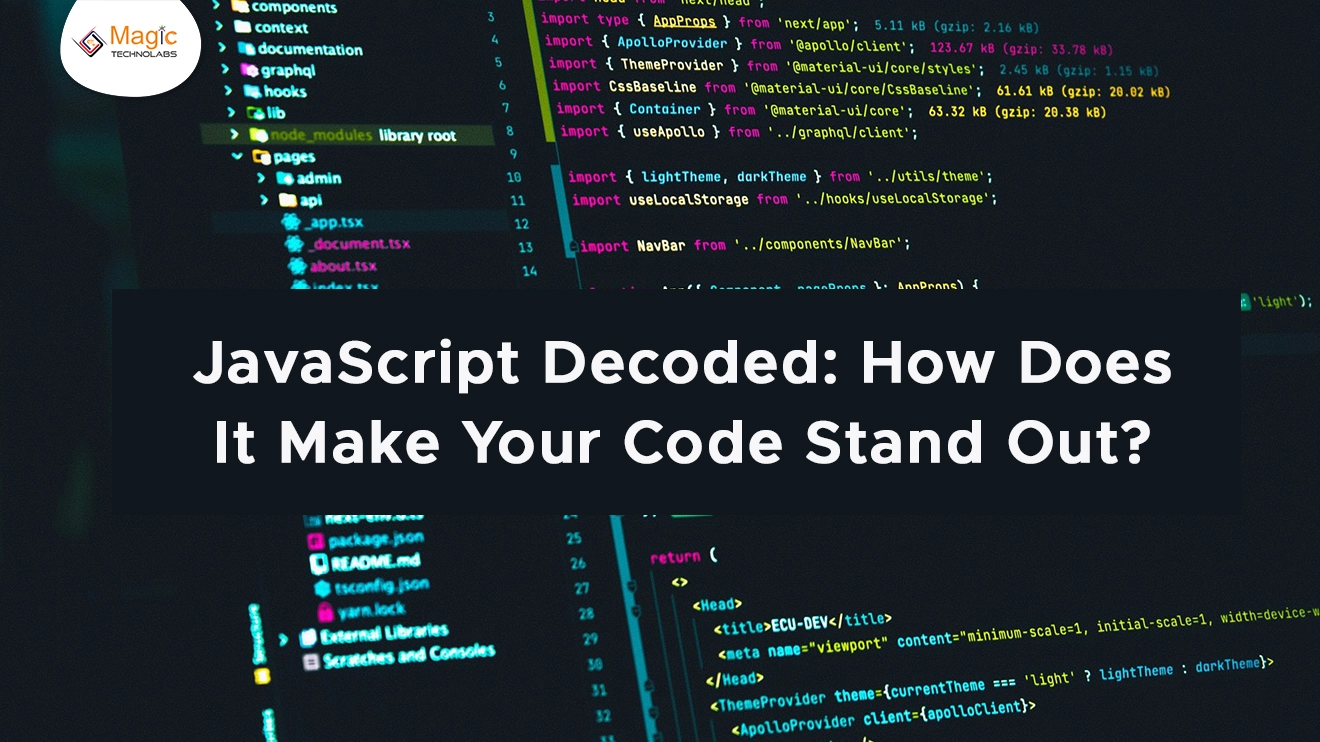 JavaScript Decoded: How Does It Make Your Code Stand Out?