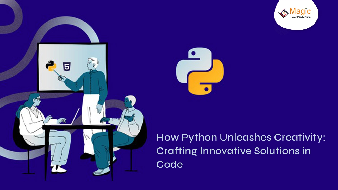 How Python Unleashes Creativity: Crafting Innovative Solutions in Code