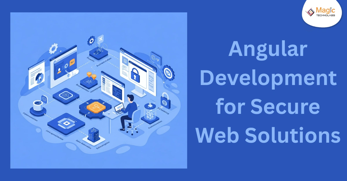 Angular Development for Secure Web Solutions