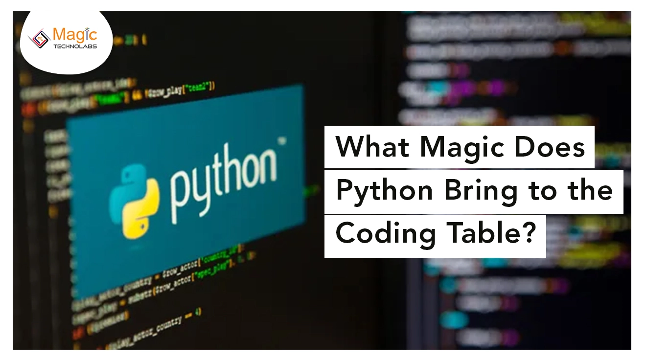 What Magic Does Python Bring to the Coding Table?