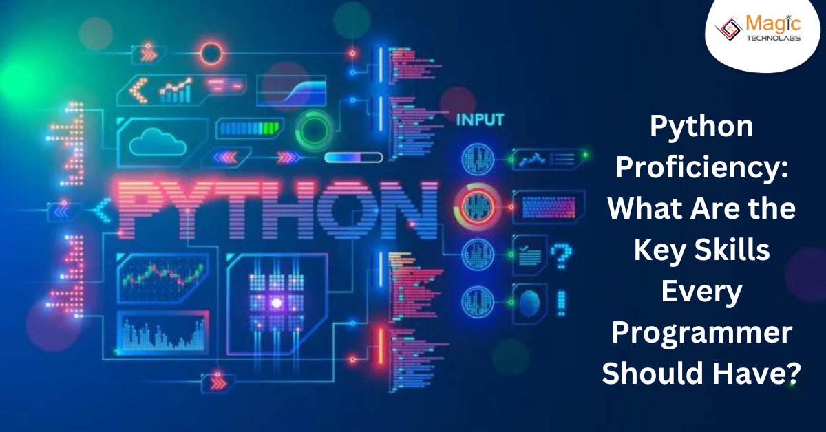 Python Proficiency: What Are the Key Skills Every Programmer Should Have?